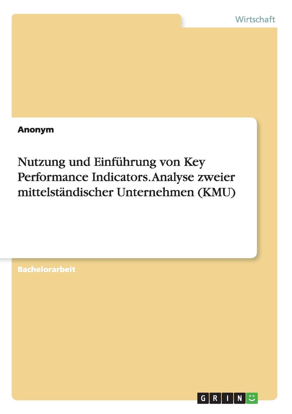 фото Nutzung und Einfuhrung von Key Performance Indicators. Analyse zweier mittelstandischer Unternehmen (KMU)