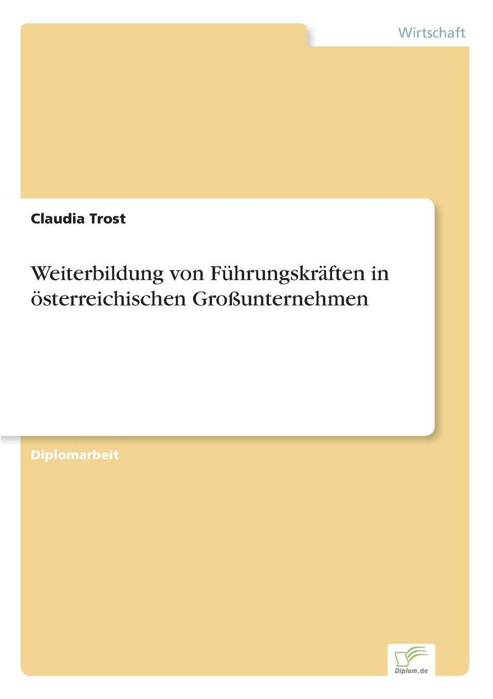 Weiterbildung von Fuhrungskraften in osterreichischen Grossunternehmen