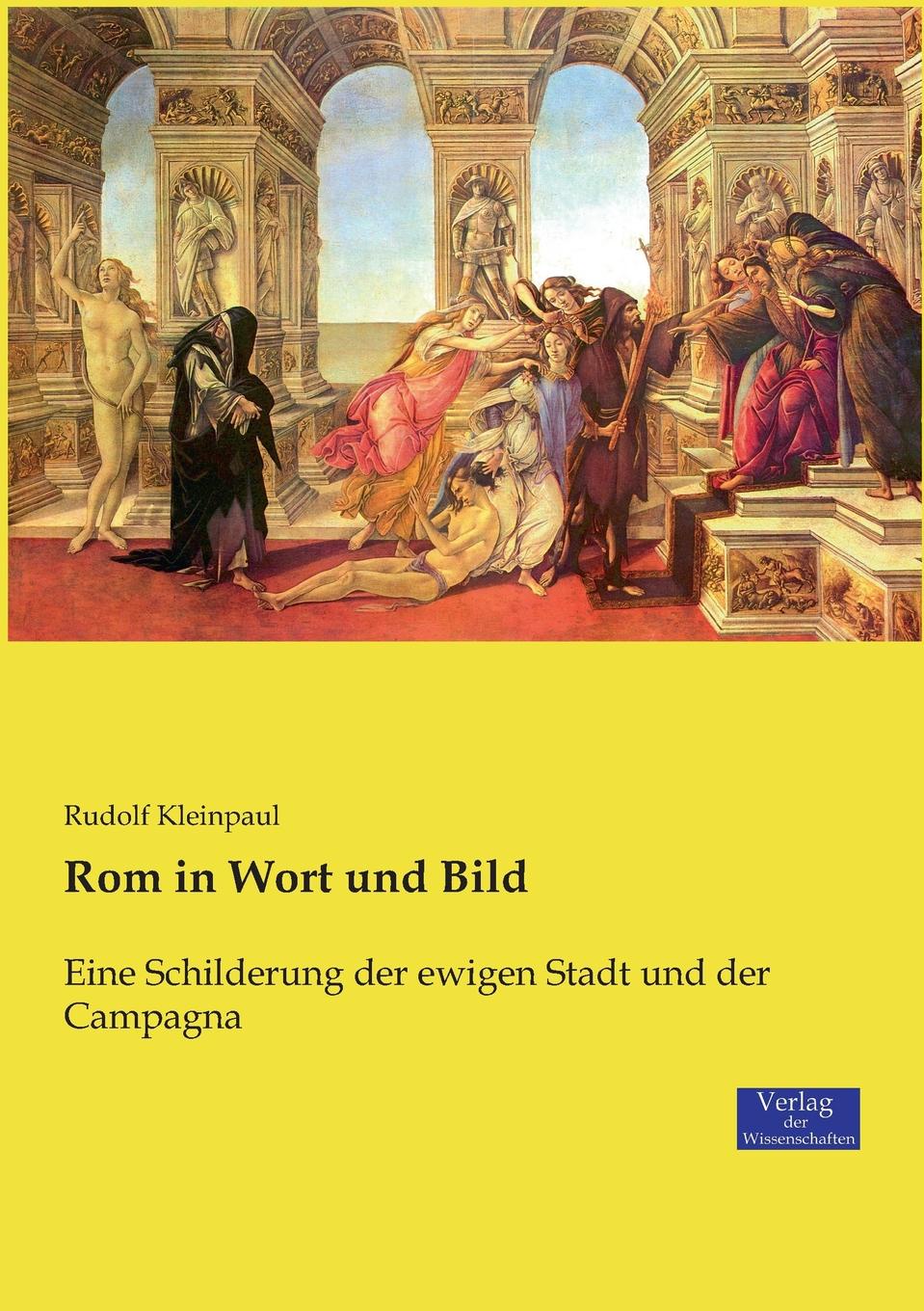 Rudolf Kleinpaul Rom in Wort und Bild