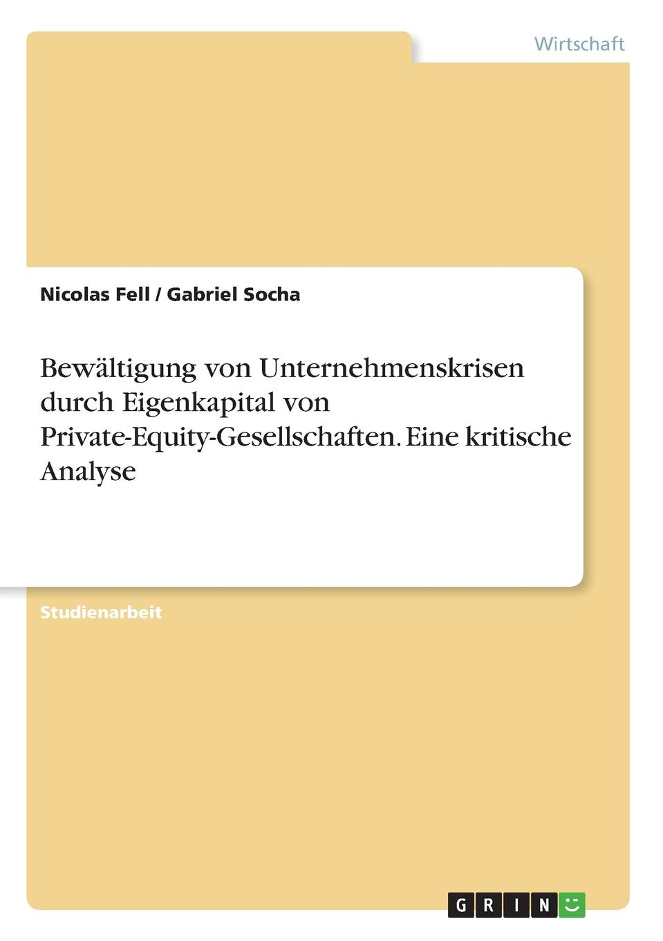 фото Bewaltigung von Unternehmenskrisen durch Eigenkapital von Private-Equity-Gesellschaften. Eine kritische Analyse