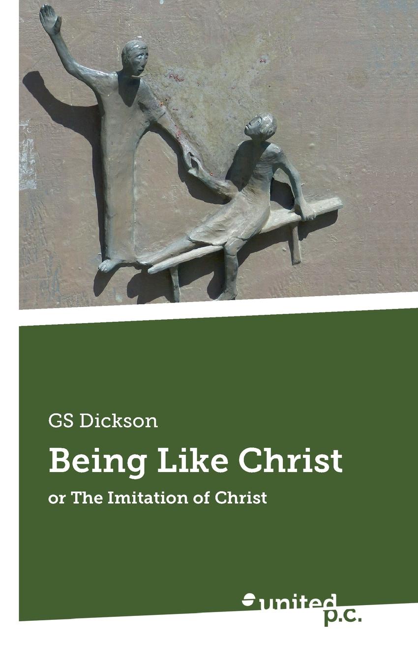 GS Dickson Being Like Christ