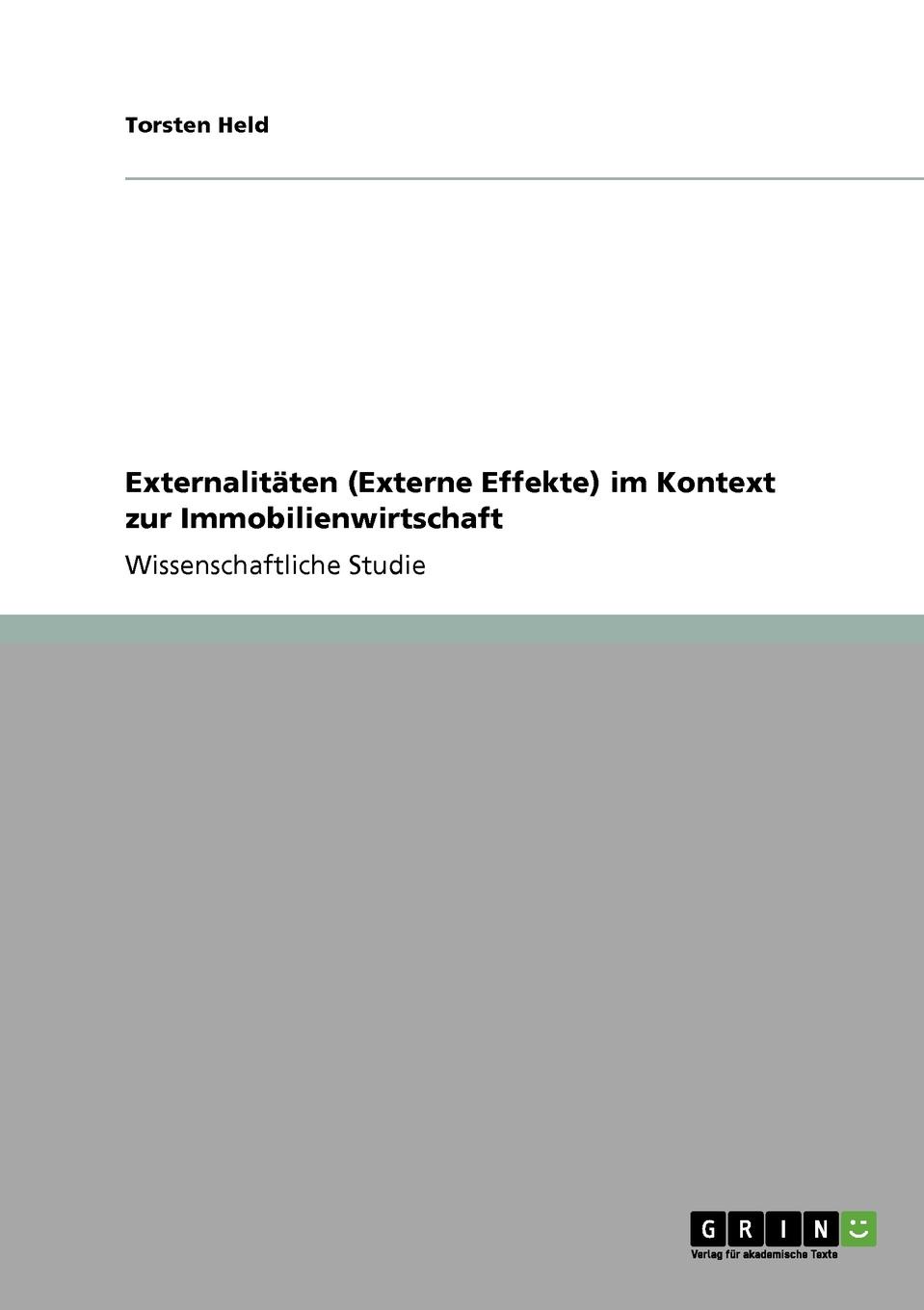 Externalitaten (Externe Effekte) im Kontext zur Immobilienwirtschaft