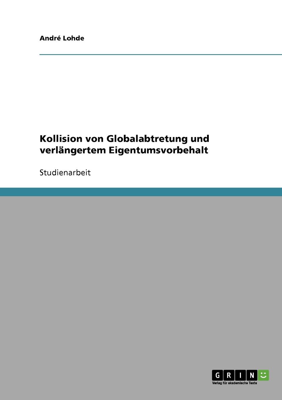 фото Kollision von Globalabtretung und verlangertem Eigentumsvorbehalt