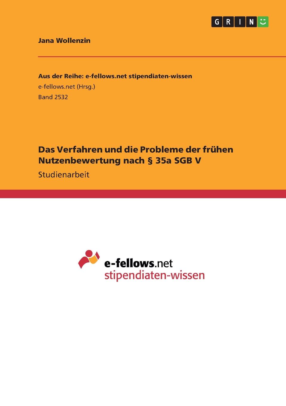 Das Verfahren und die Probleme der fruhen Nutzenbewertung nach . 35a SGB V