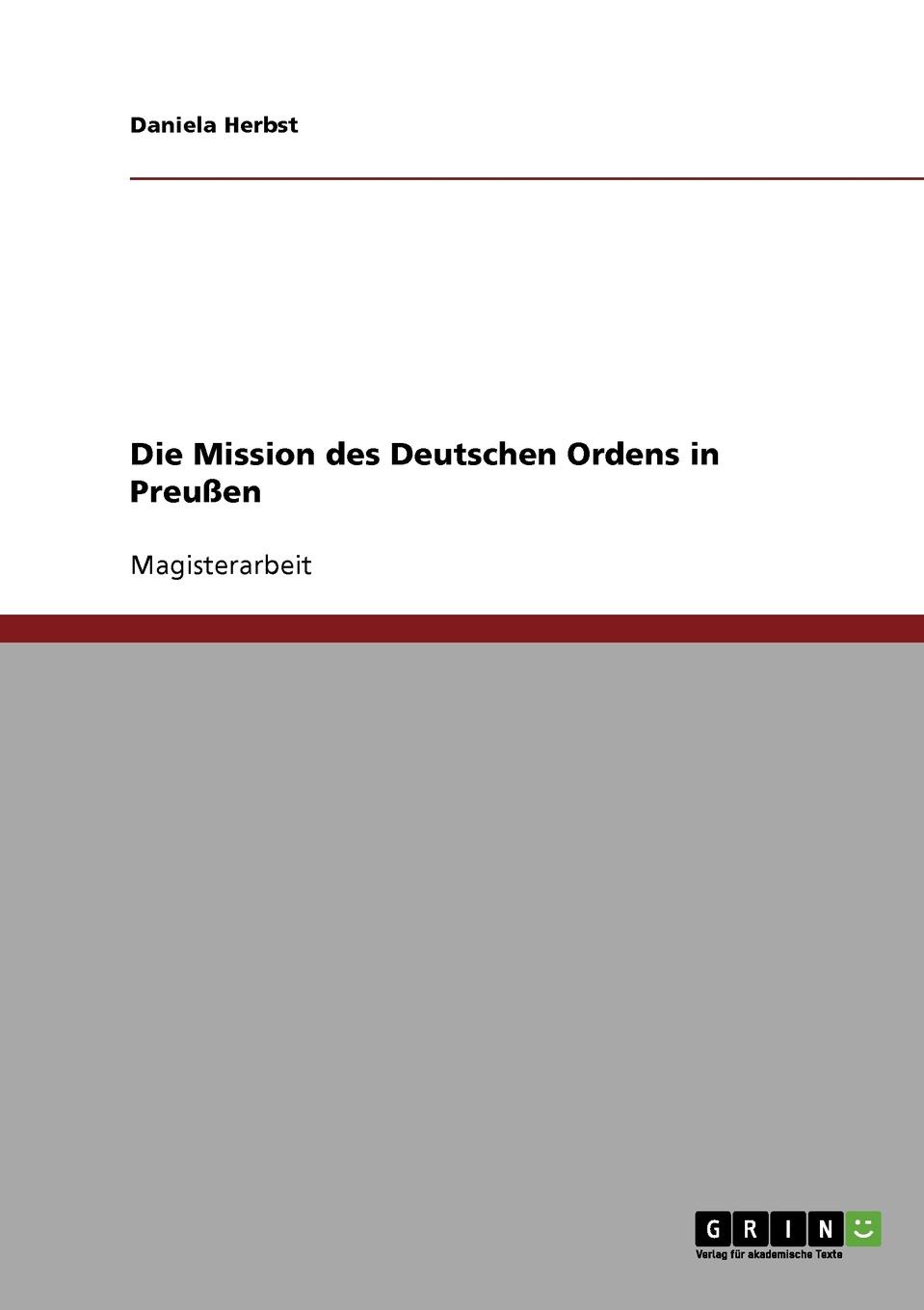 Die Mission des Deutschen Ordens in Preussen