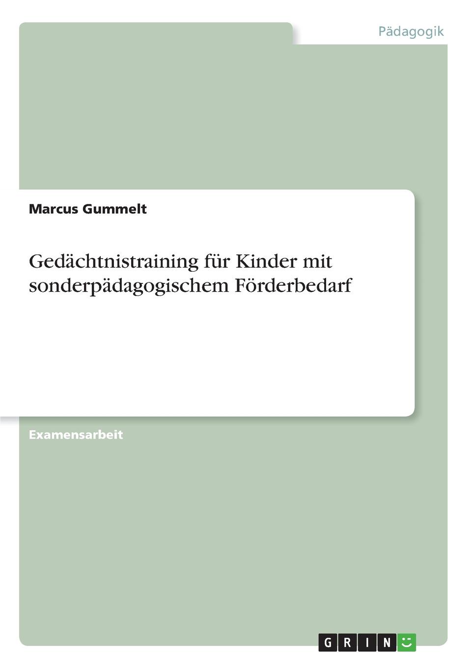 Gedachtnistraining fur Kinder mit sonderpadagogischem Forderbedarf