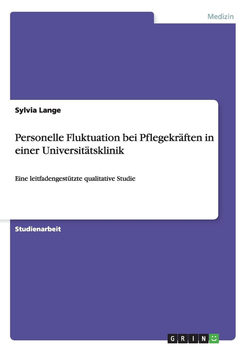 Personelle Fluktuation bei Pflegekraften in einer Universitatsklinik