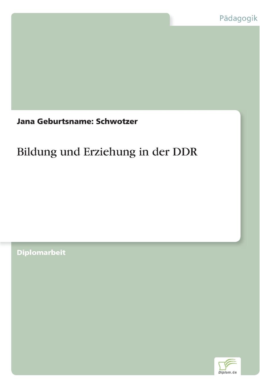 Bildung Und Erziehung in Der Ddr