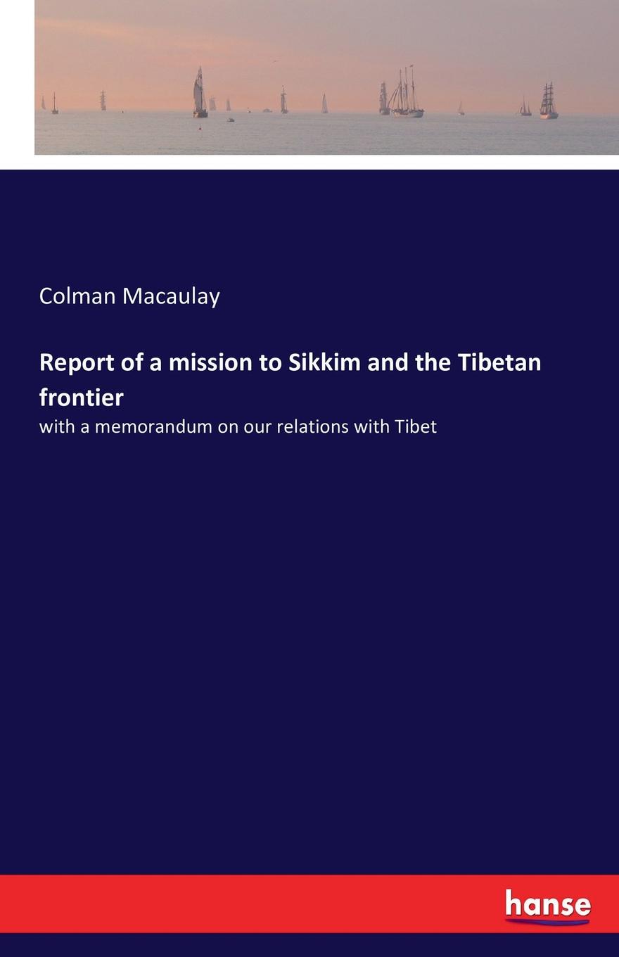 фото Report of a mission to Sikkim and the Tibetan frontier