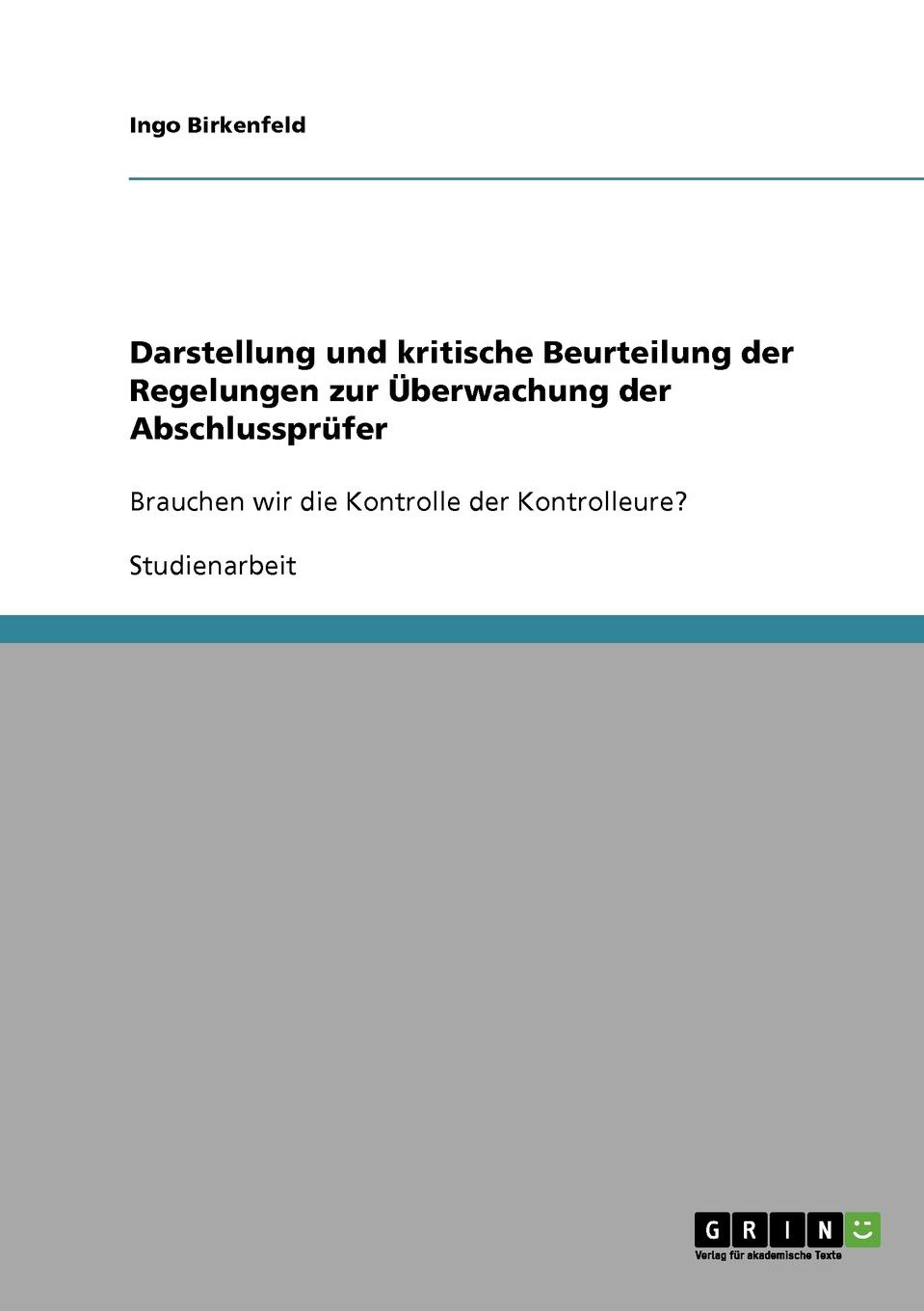 фото Darstellung und kritische Beurteilung der Regelungen zur Uberwachung der Abschlussprufer