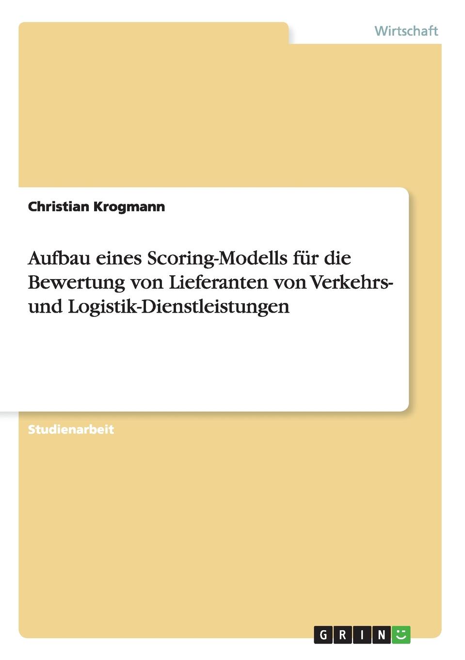 фото Aufbau eines Scoring-Modells fur die Bewertung von Lieferanten von Verkehrs- und Logistik-Dienstleistungen