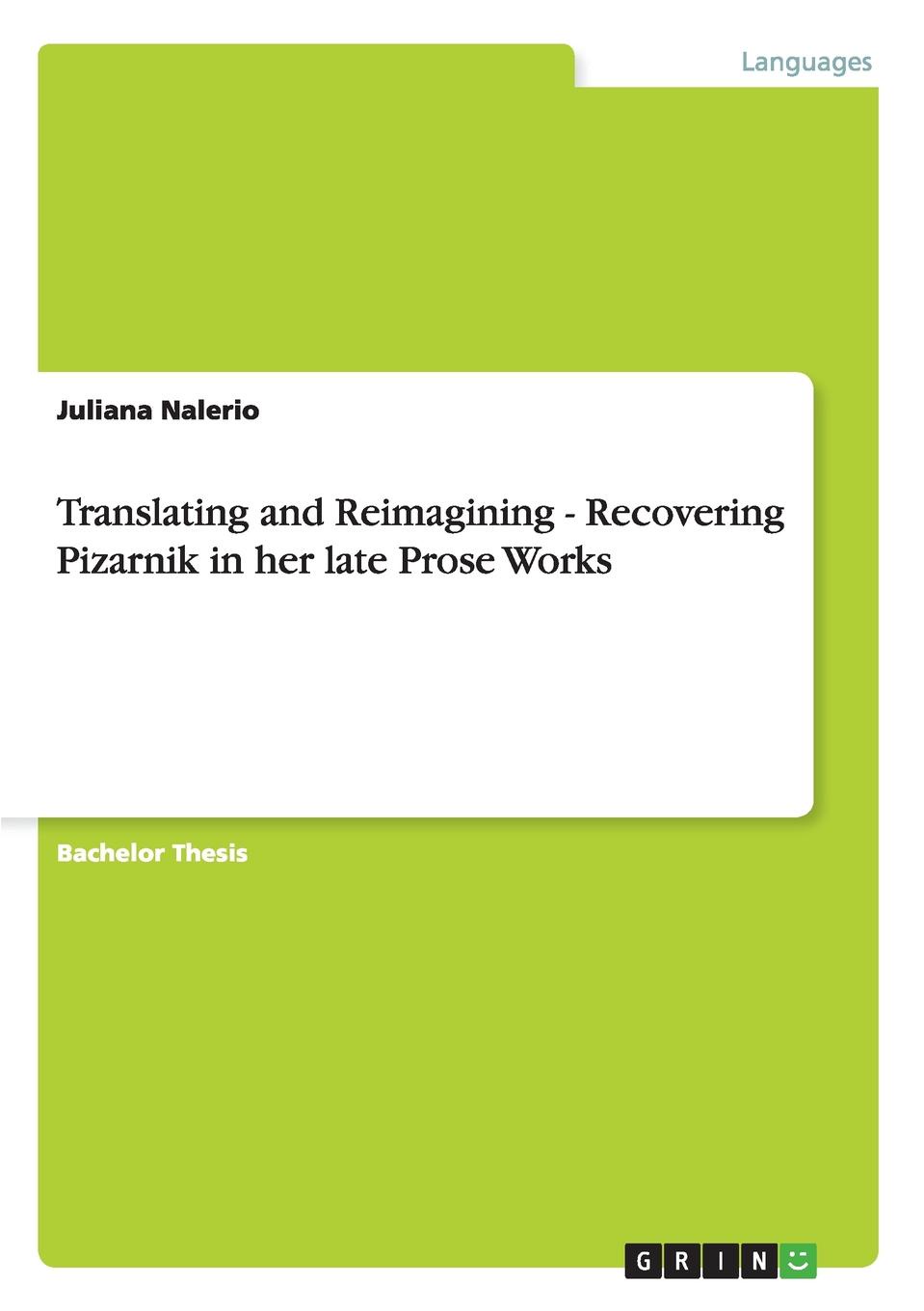 Translating and Reimagining - Recovering Pizarnik in her late Prose Works