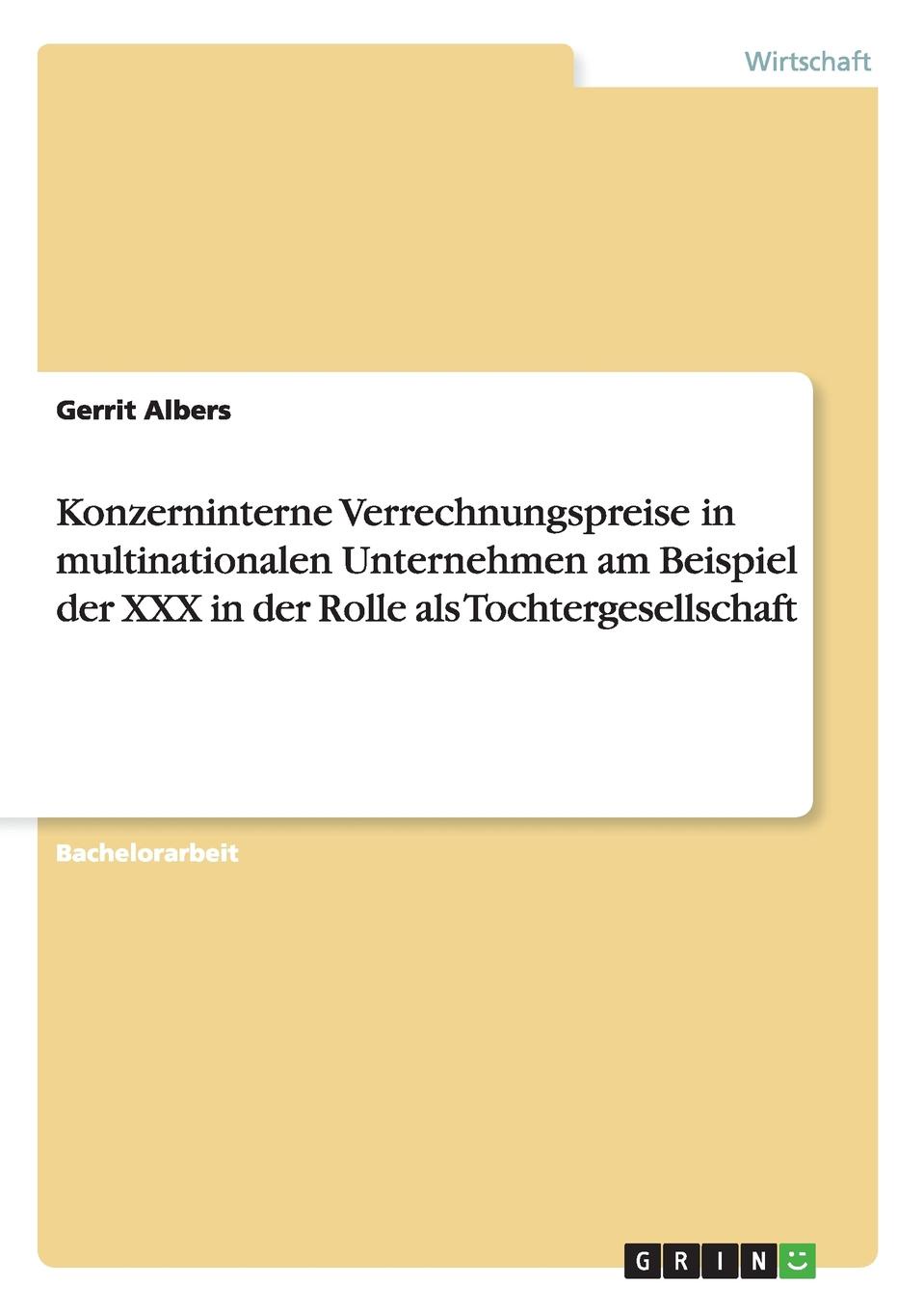 фото Konzerninterne Verrechnungspreise in multinationalen Unternehmen am Beispiel der XXX in der Rolle als Tochtergesellschaft