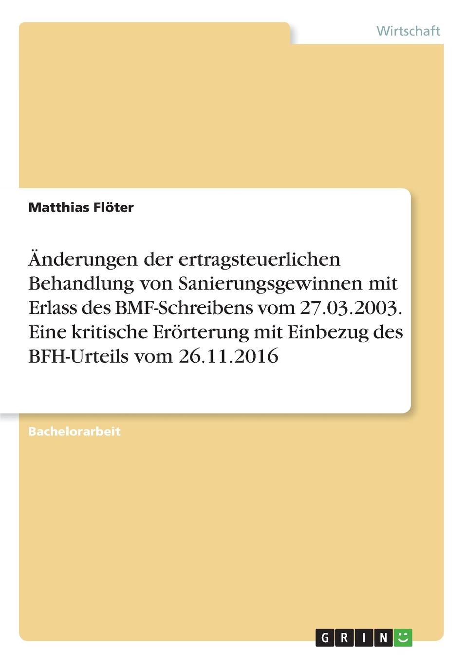 фото Anderungen der ertragsteuerlichen Behandlung von Sanierungsgewinnen mit Erlass des BMF-Schreibens vom 27.03.2003. Eine kritische Erorterung mit Einbezug des BFH-Urteils vom 26.11.2016