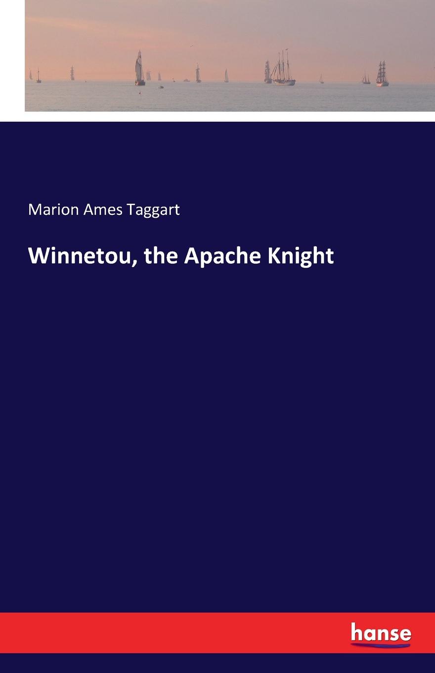 Winnetou, the Apache Knight