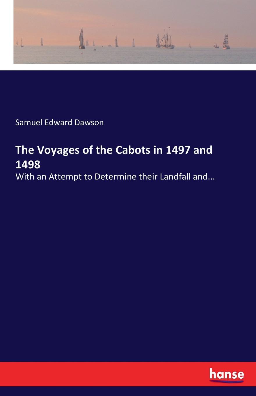 фото The Voyages of the Cabots in 1497 and 1498