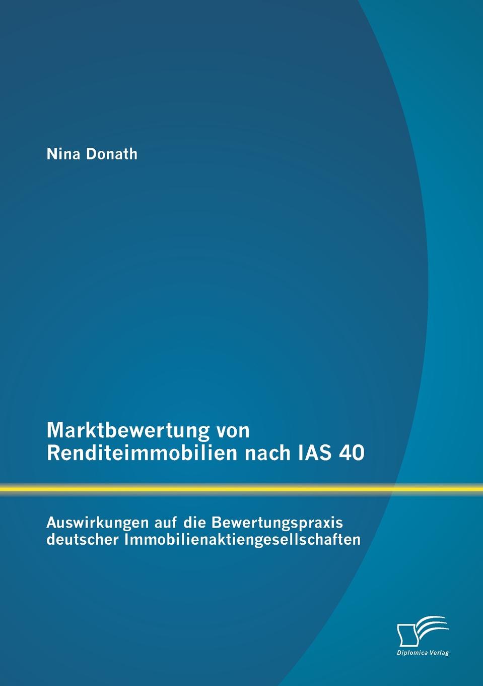 фото Marktbewertung Von Renditeimmobilien Nach IAS 40. Auswirkungen Auf Die Bewertungspraxis Deutscher Immobilienaktiengesellschaften