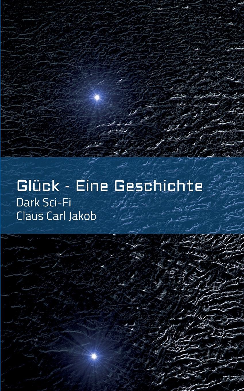 Gluck - Eine Geschichte