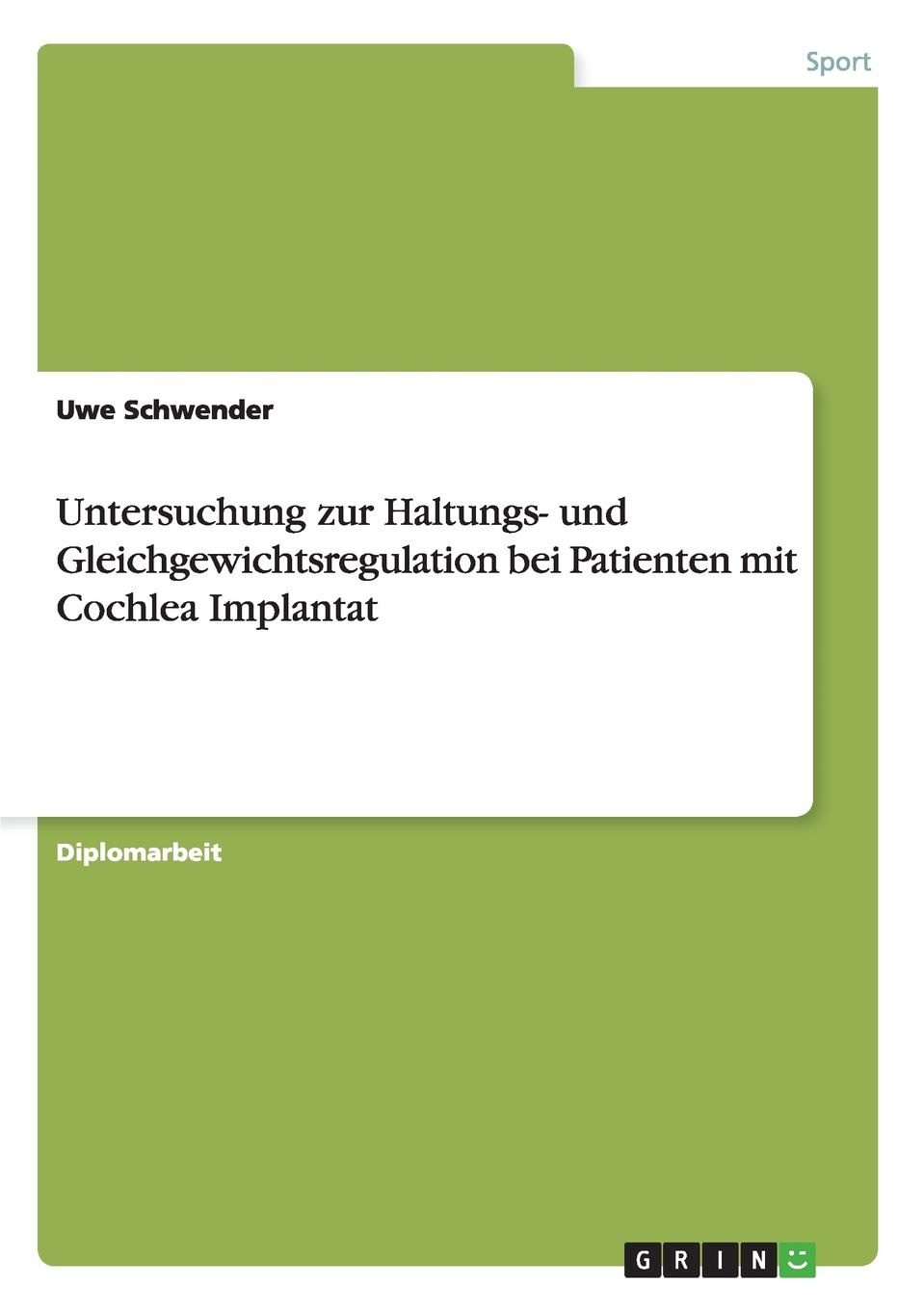 Untersuchung zur Haltungs- und Gleichgewichtsregulation bei Patienten mit Cochlea Implantat