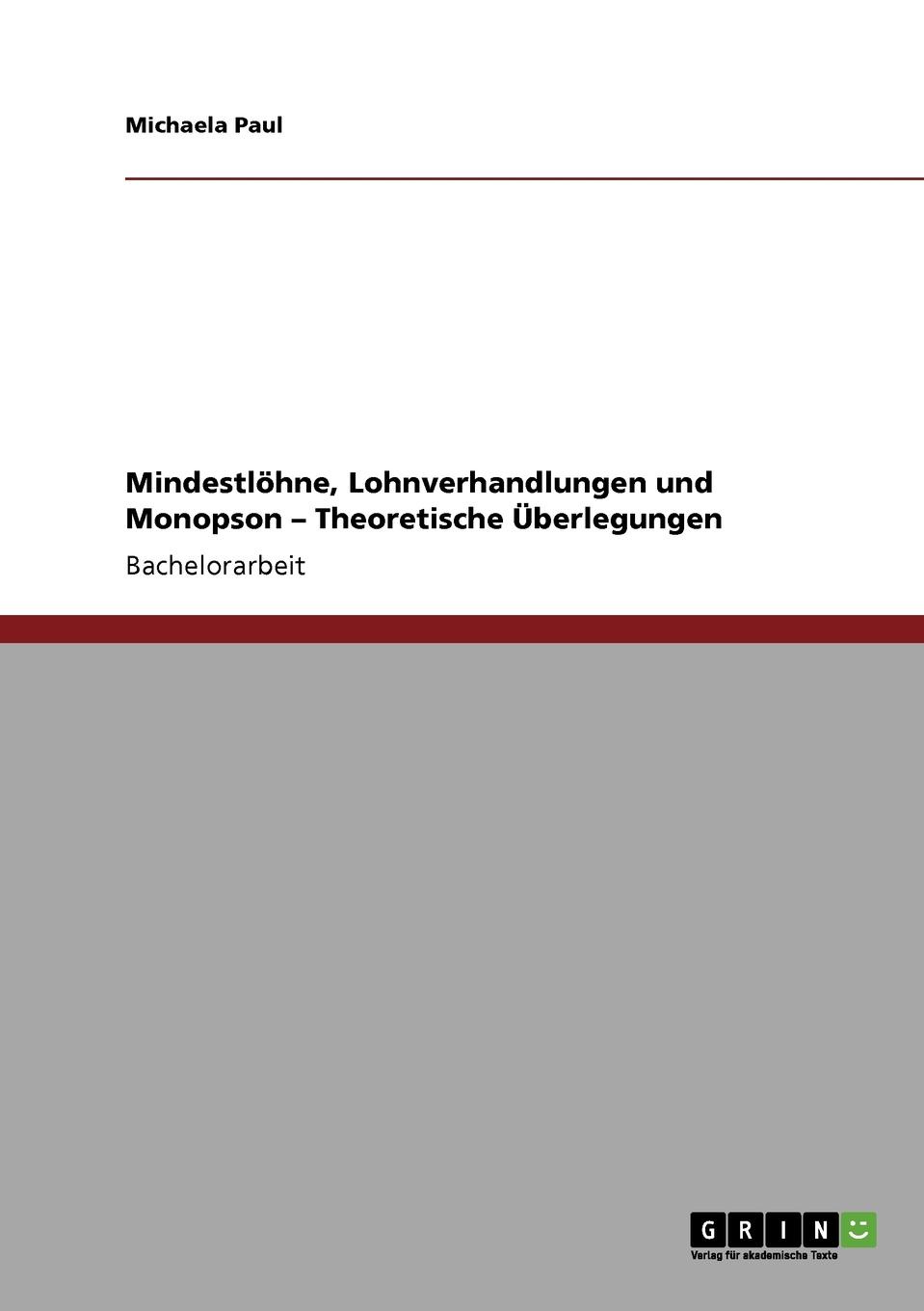 фото Mindestlohne, Lohnverhandlungen und Monopson - Theoretische Uberlegungen