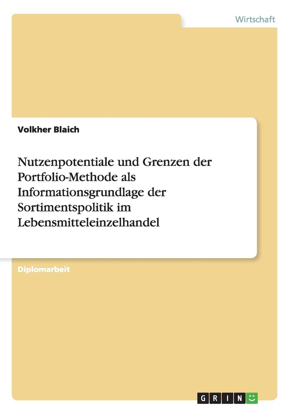 фото Nutzenpotentiale und Grenzen der Portfolio-Methode als Informationsgrundlage der Sortimentspolitik im Lebensmitteleinzelhandel