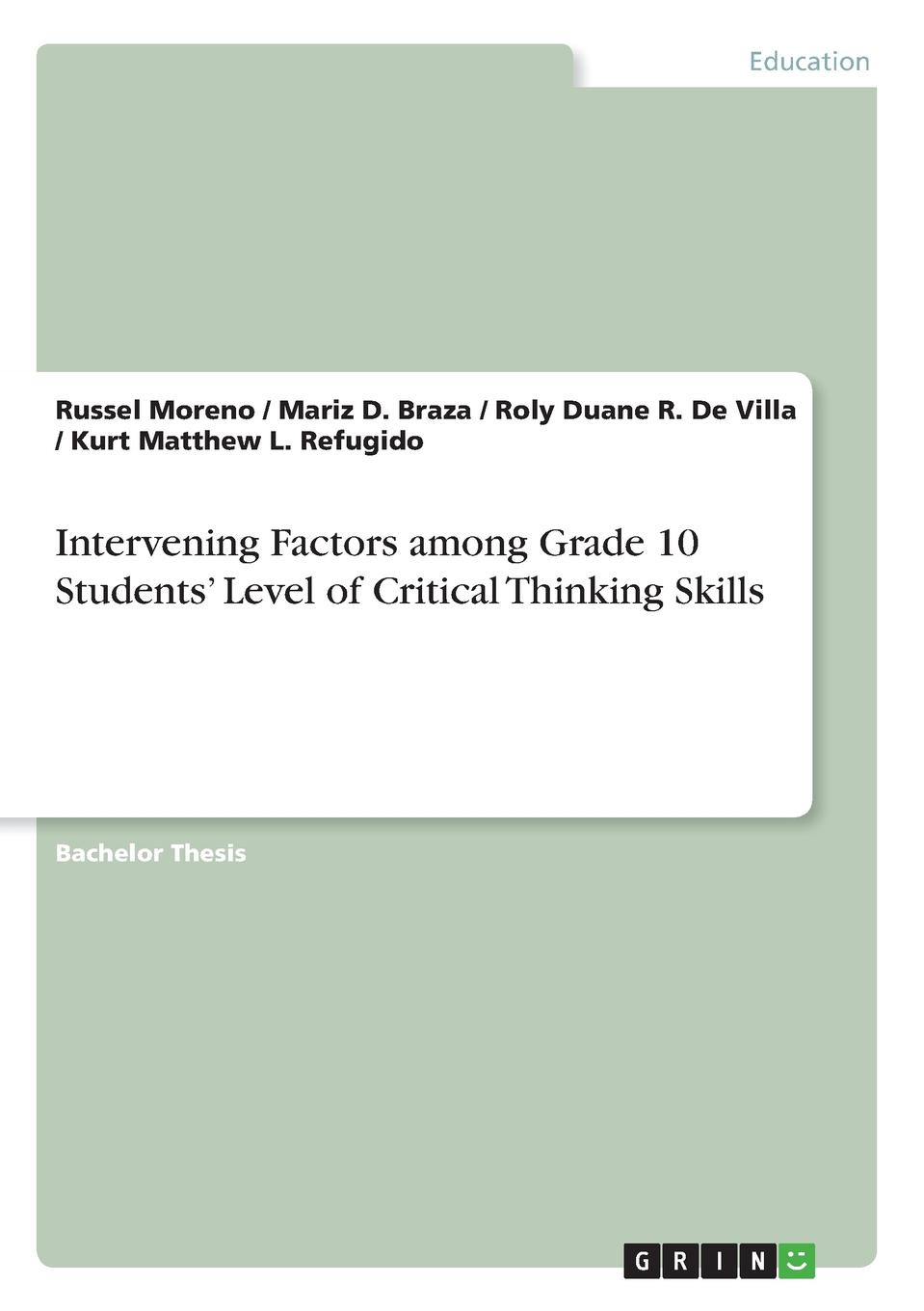 Intervening Factors among Grade 10 Students. Level of Critical Thinking Skills