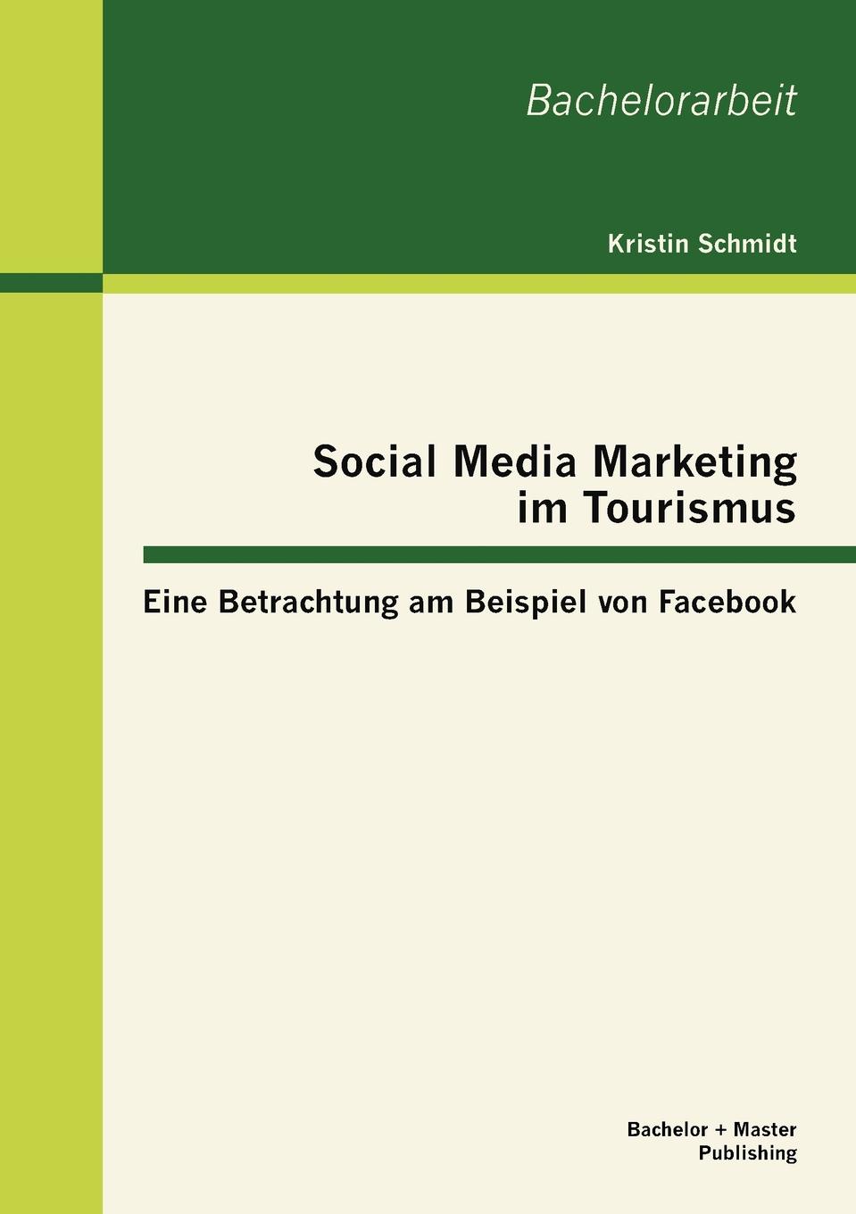 фото Social Media Marketing im Tourismus. Eine Betrachtung am Beispiel von Facebook