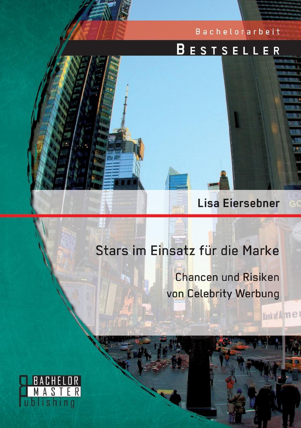 фото Stars Im Einsatz Fur Die Marke. Chancen Und Risiken Von Celebrity Werbung