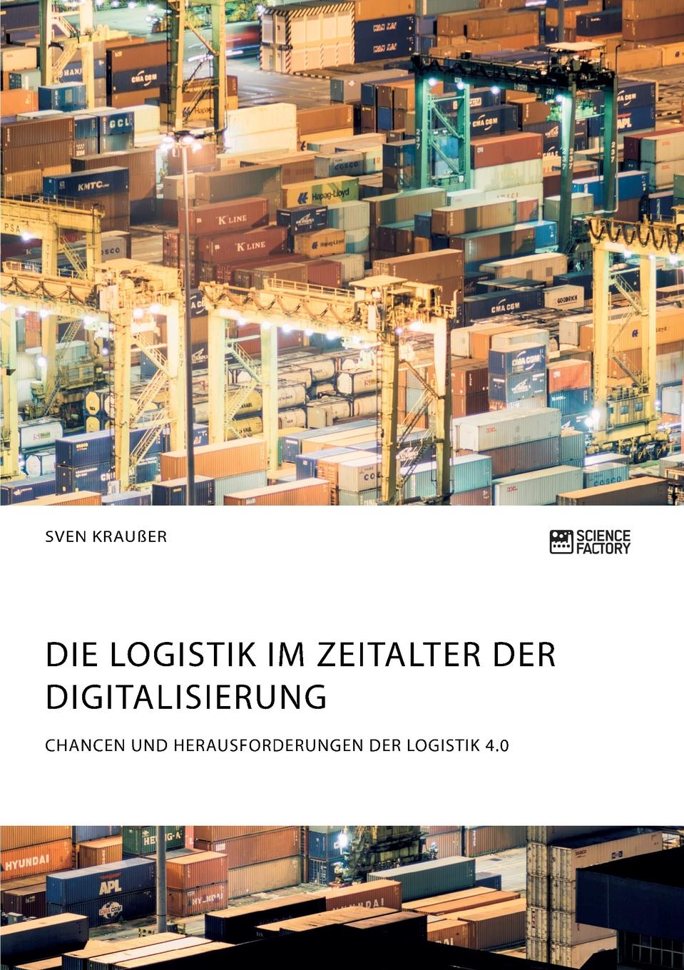 фото Die Logistik im Zeitalter der Digitalisierung. Chancen und Herausforderungen der Logistik 4.0