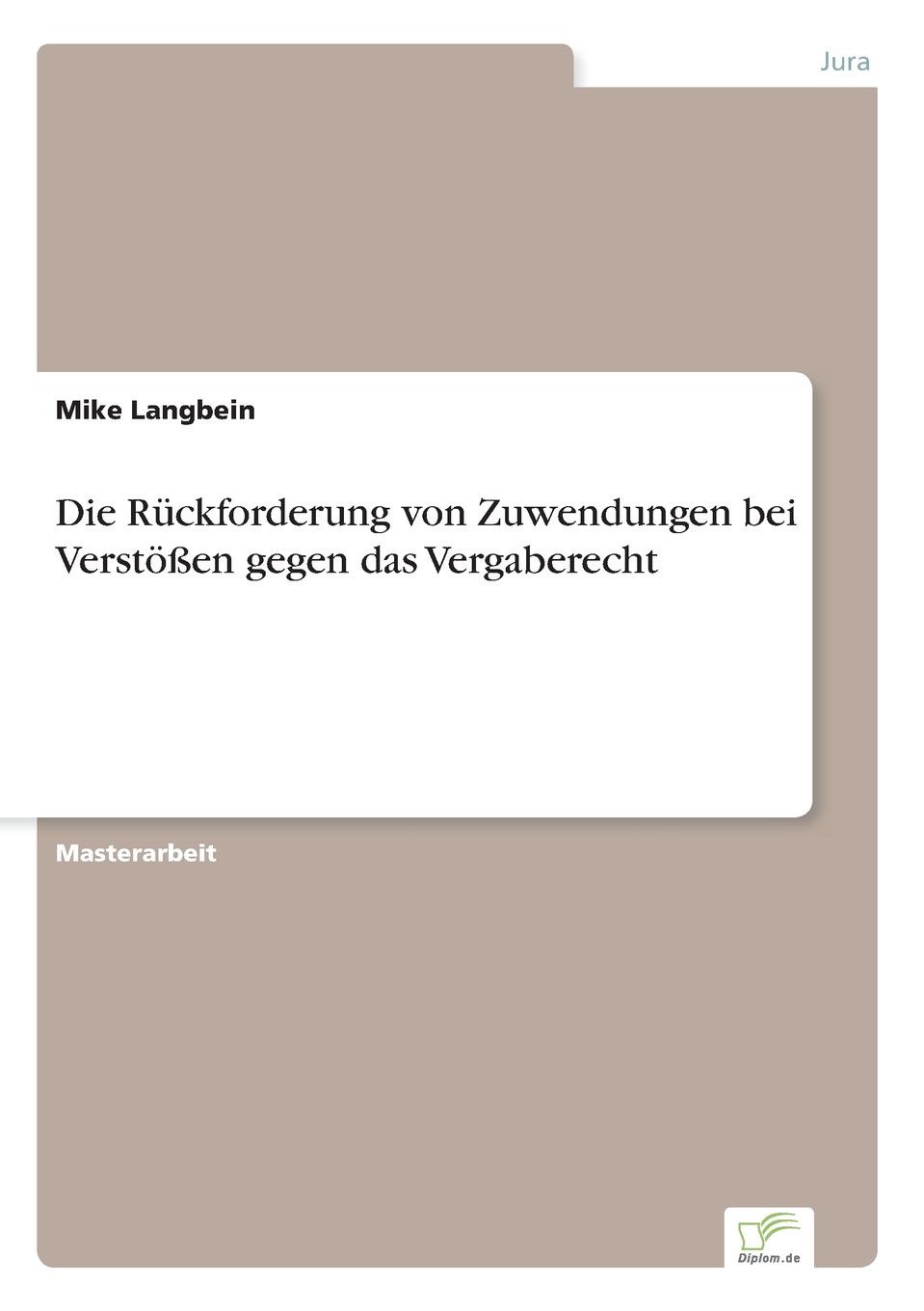 Die Ruckforderung von Zuwendungen bei Verstossen gegen das Vergaberecht