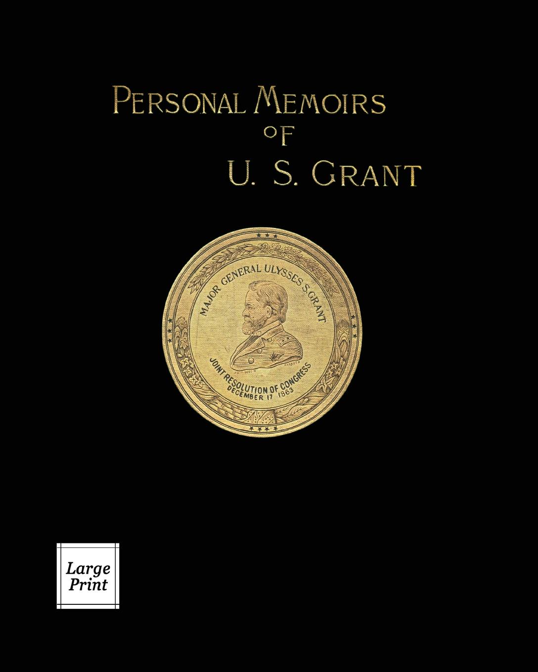 фото Personal Memoirs of U.S. Grant Volume 1/2. Large Print Edition