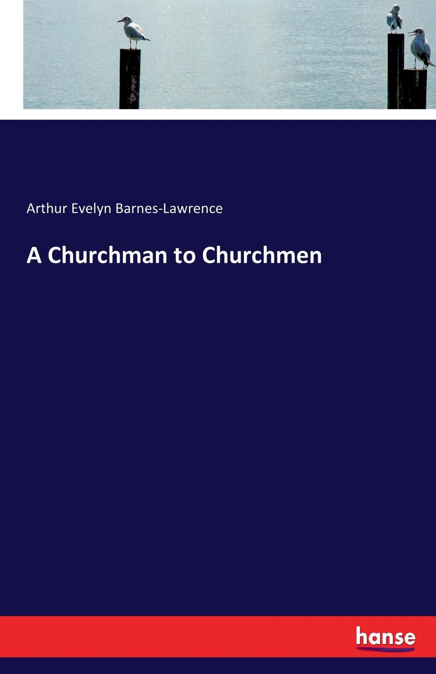 фото A Churchman to Churchmen