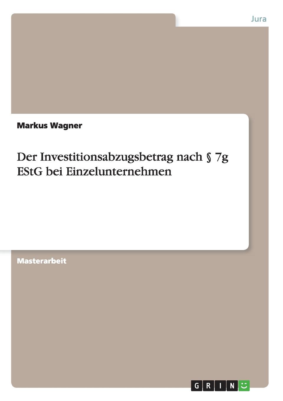 Der Investitionsabzugsbetrag Nach 7g Estg Bei Einzelunternehmen