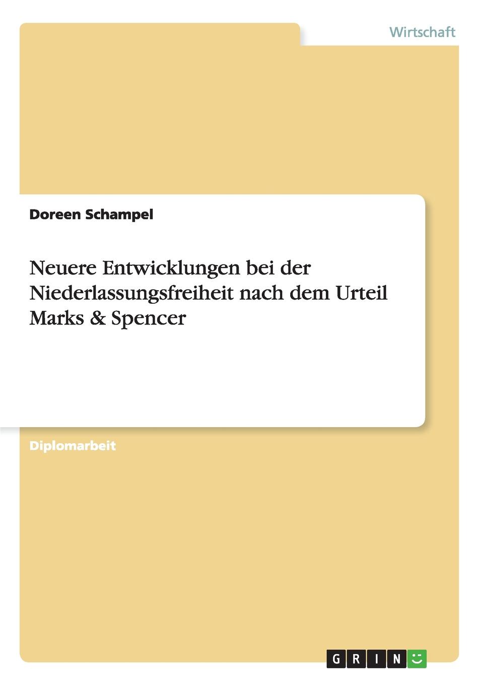 фото Neuere Entwicklungen bei der Niederlassungsfreiheit nach dem Urteil Marks . Spencer