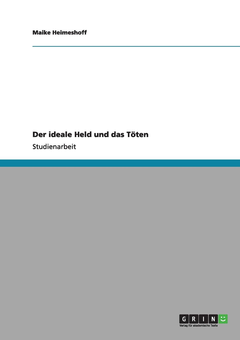 Der ideale Held und das Toten