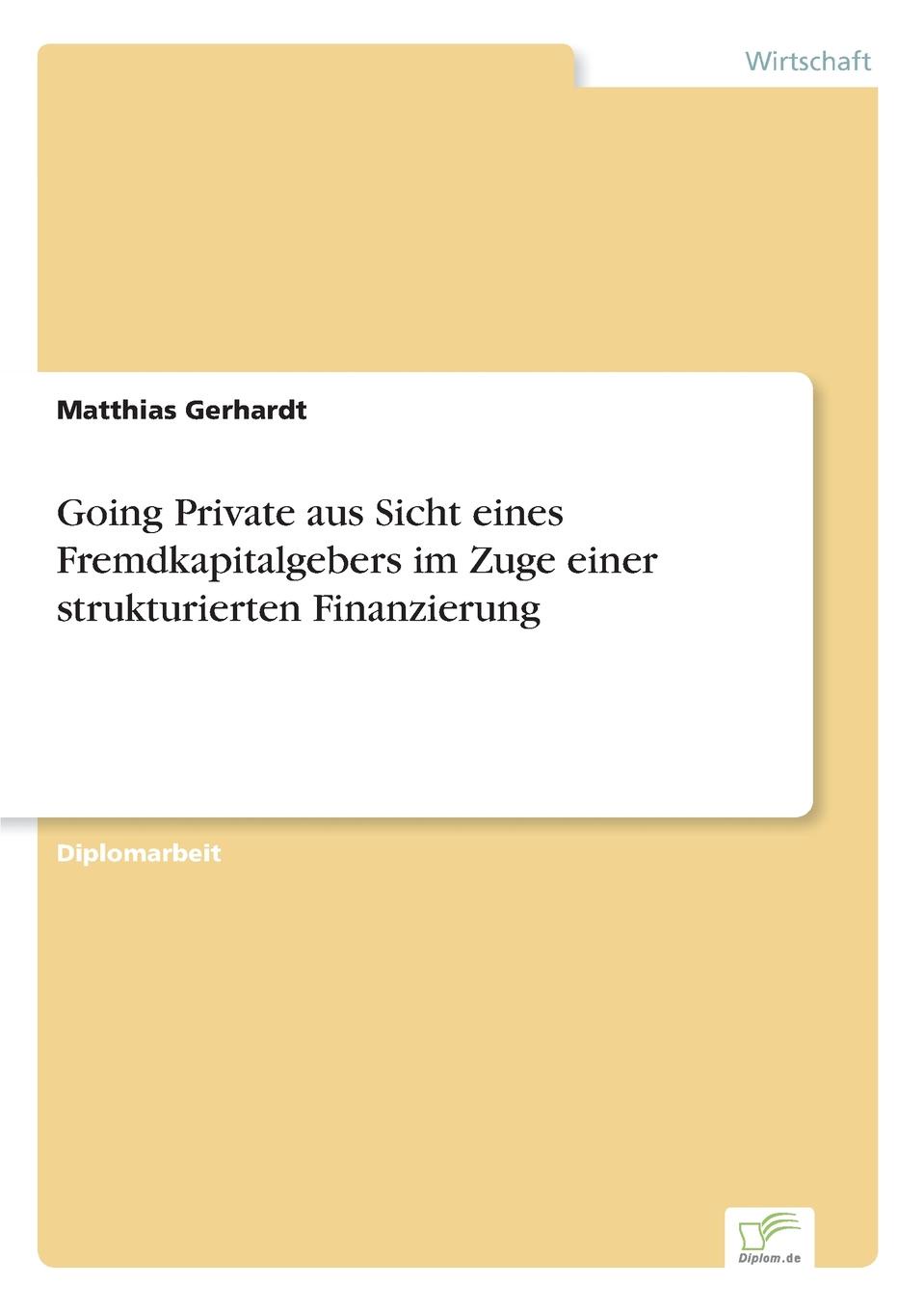 Going Private aus Sicht eines Fremdkapitalgebers im Zuge einer strukturierten Finanzierung