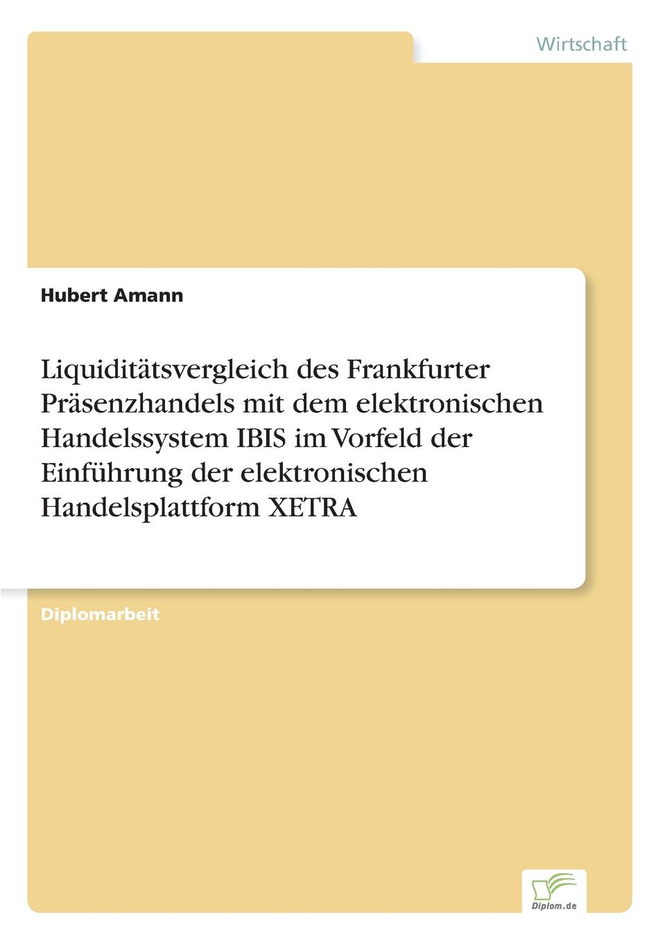 фото Liquiditatsvergleich des Frankfurter Prasenzhandels mit dem elektronischen Handelssystem IBIS im Vorfeld der Einfuhrung der elektronischen Handelsplattform XETRA