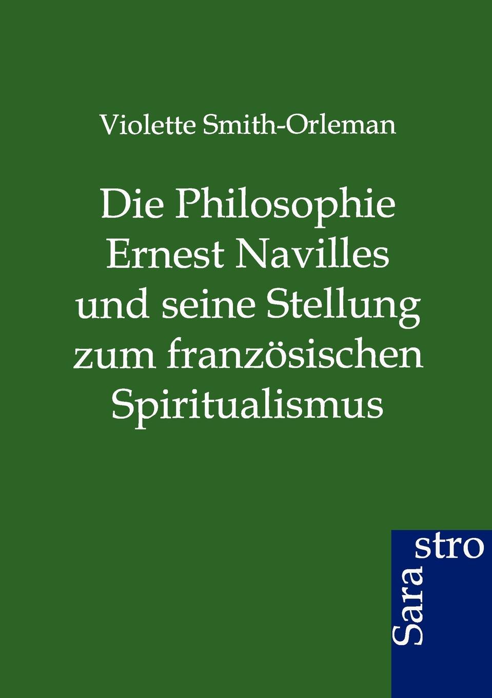 фото Die Philosophie Ernest Navilles und seine Stellung zum franzosischen Spiritualismus