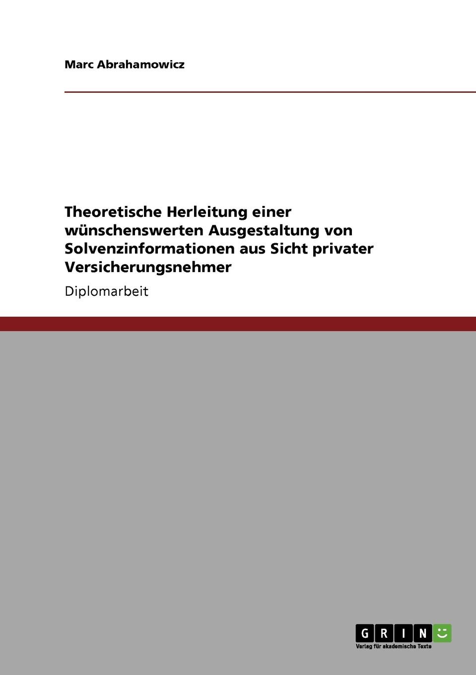 фото Theoretische Herleitung einer wunschenswerten Ausgestaltung von Solvenzinformationen aus Sicht privater Versicherungsnehmer