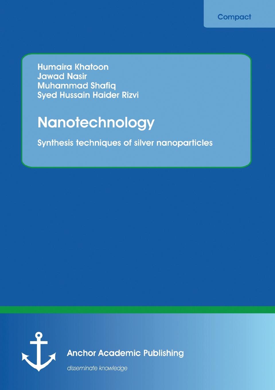 Nanotechnology. Synthesis techniques of silver nanoparticles