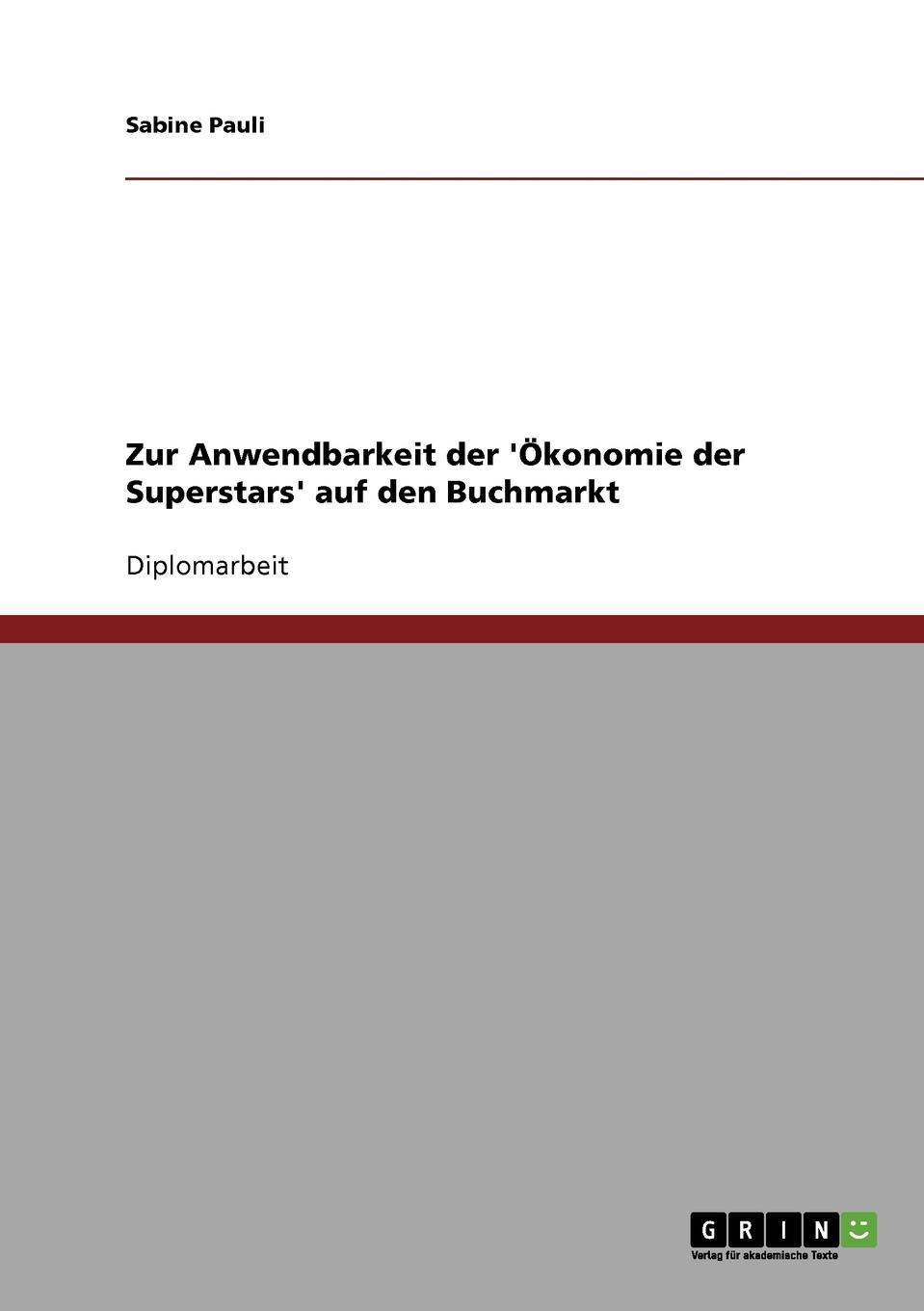 фото Zur Anwendbarkeit der .Okonomie der Superstars. auf den Buchmarkt