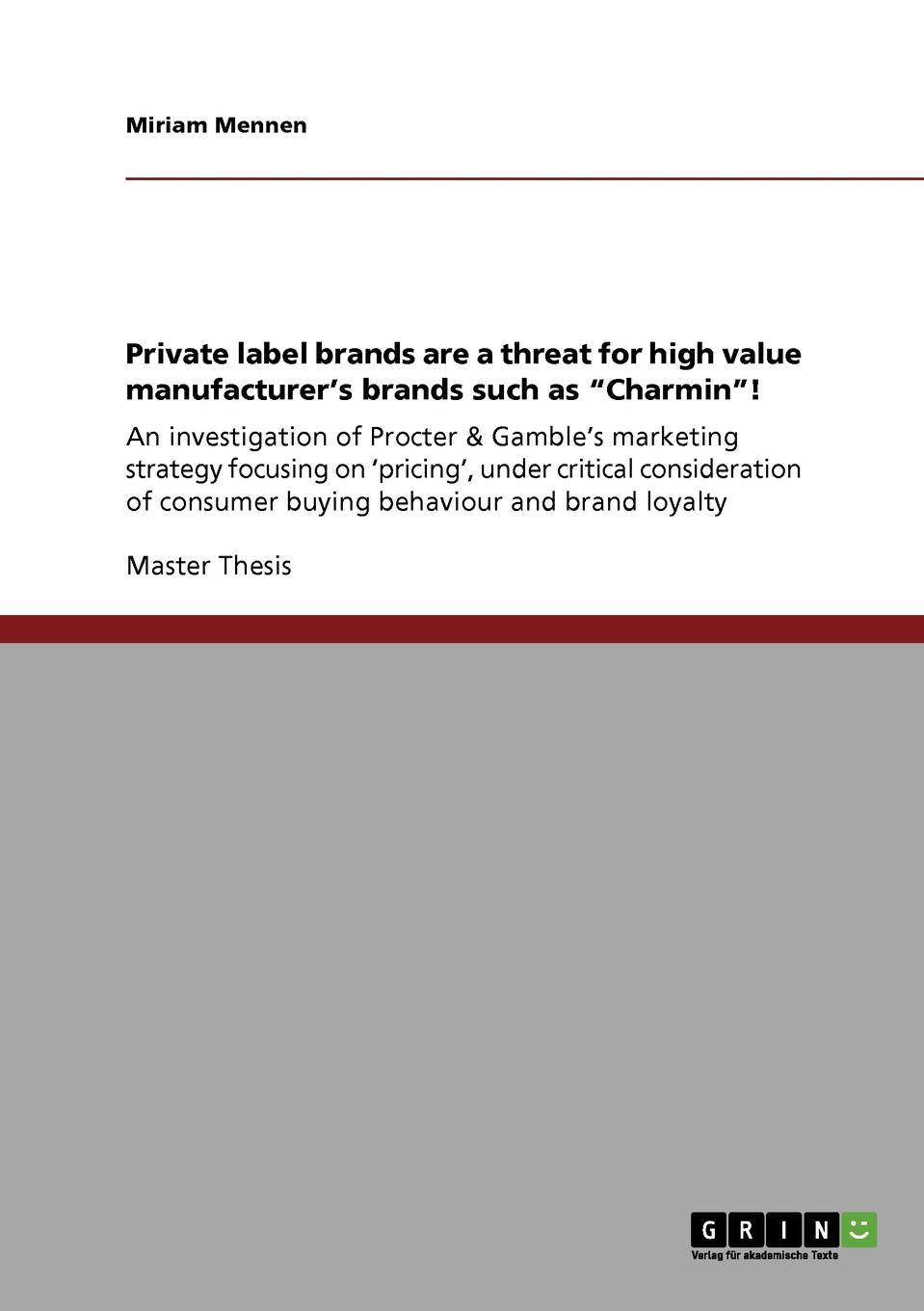 Private label brands are a threat for high value manufacturer.s brands such as \