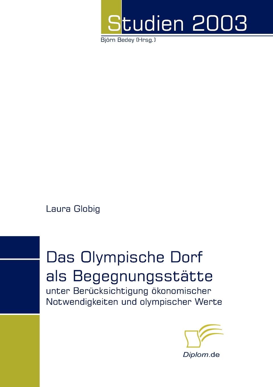 Das Olympische Dorf als Begegnungsstatte