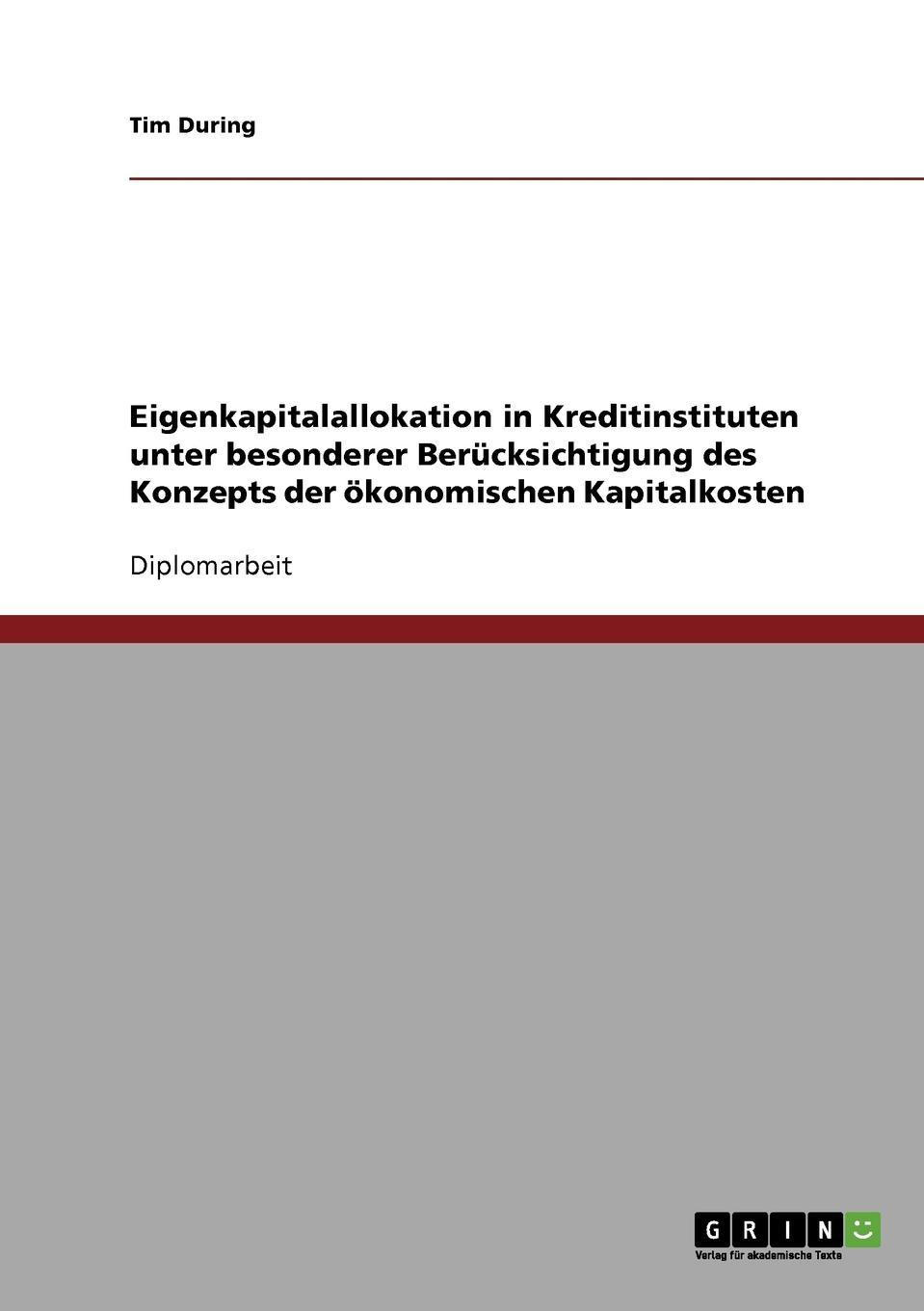 фото Eigenkapitalallokation in Kreditinstituten unter besonderer Berucksichtigung des Konzepts der okonomischen Kapitalkosten