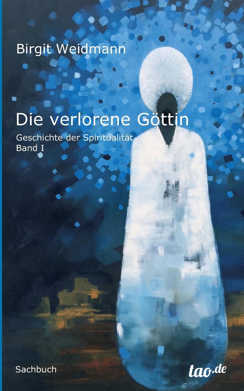 Die verlorene Gottin