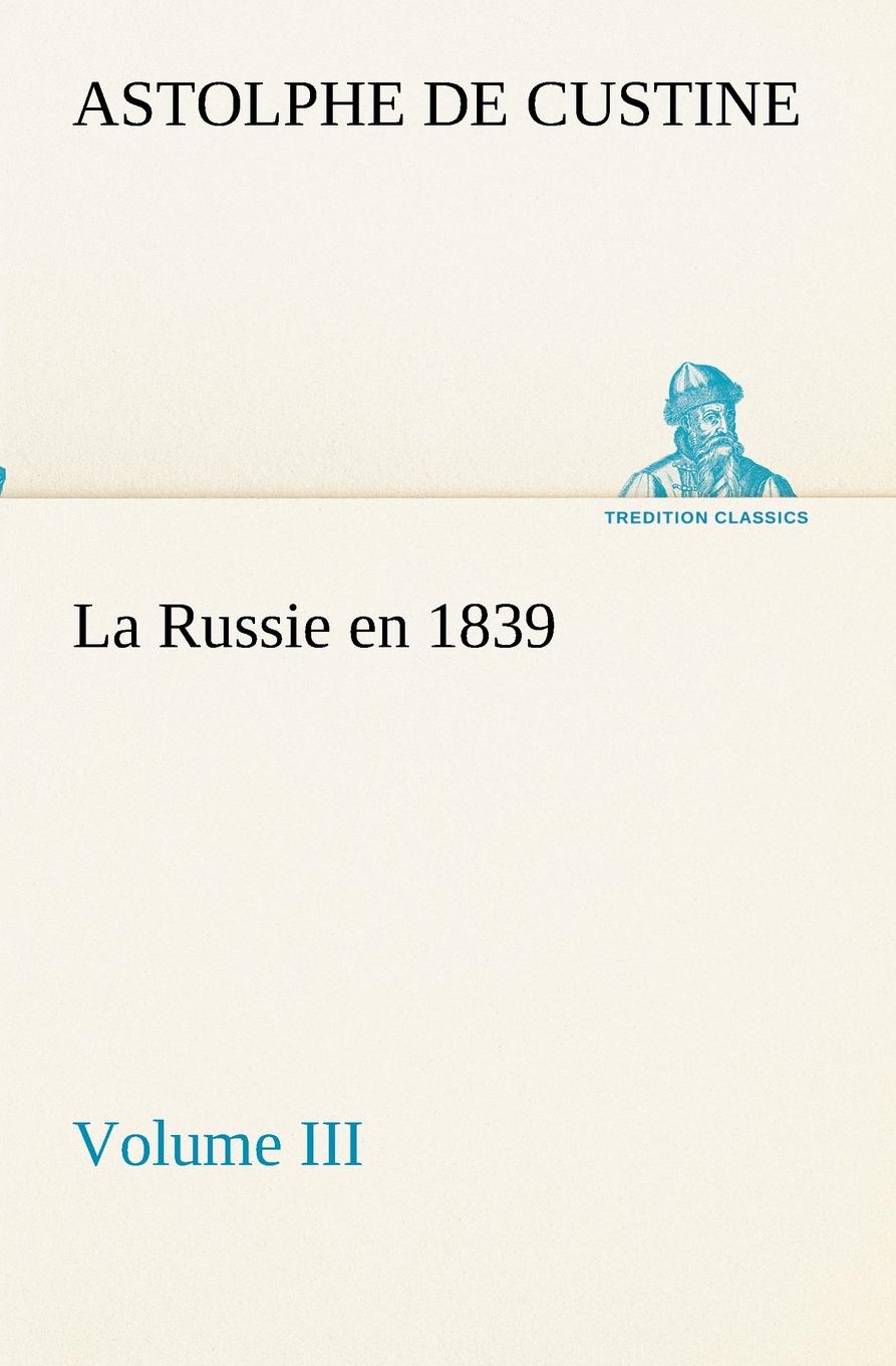 La Russie en 1839, Volume III