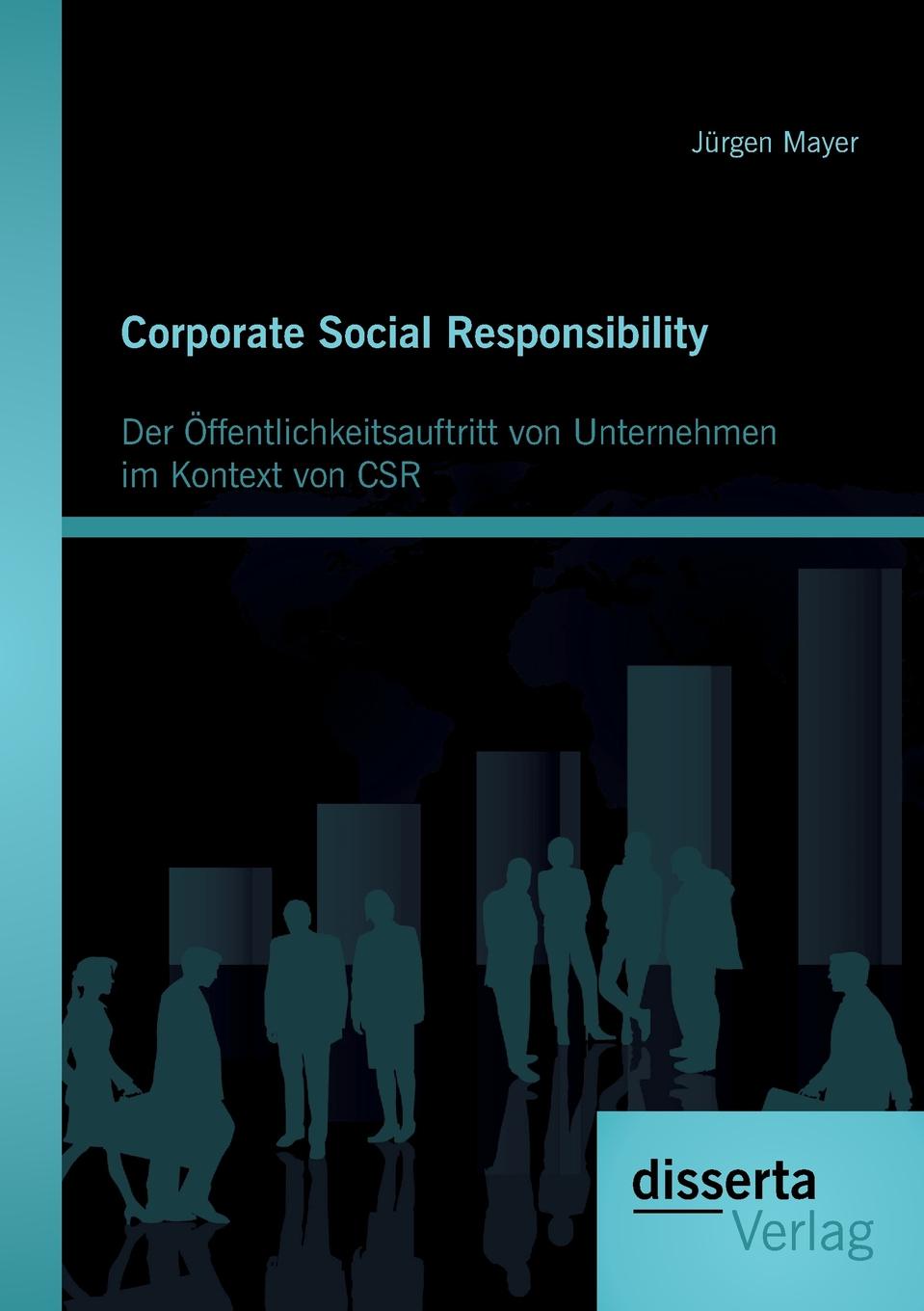 фото Corporate Social Responsibility. Der Offentlichkeitsauftritt von Unternehmen im Kontext von CSR