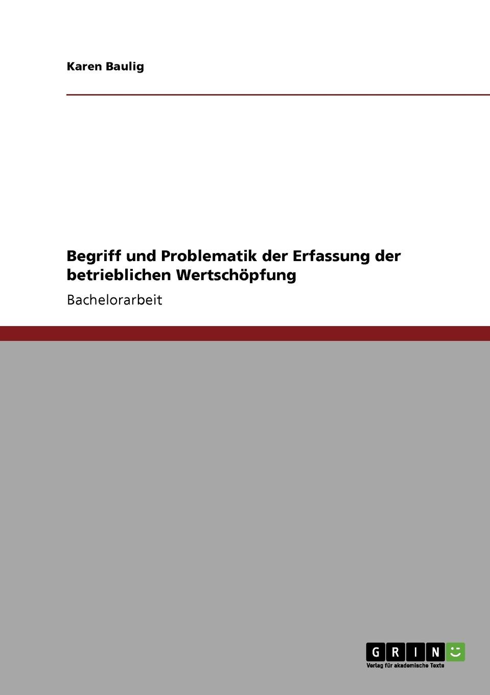 Begriff und Problematik der Erfassung der betrieblichen Wertschopfung