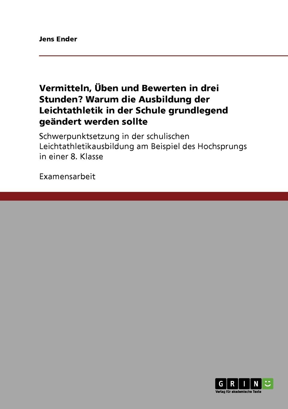 фото Vermitteln, Uben und Bewerten in drei Stunden. Warum die Ausbildung der Leichtathletik in der Schule grundlegend geandert werden sollte