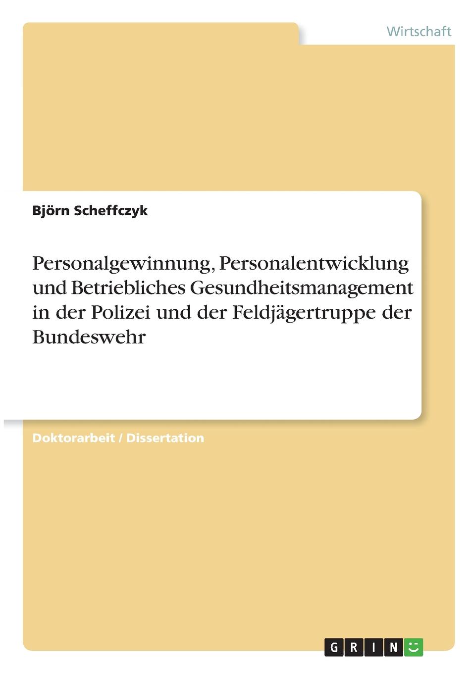 фото Personalgewinnung, Personalentwicklung und Betriebliches Gesundheitsmanagement in der Polizei und der Feldjagertruppe der Bundeswehr